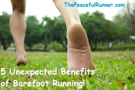 Benefits of Barefoot Running