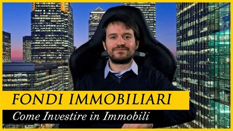 Come INVESTIRE In IMMOBILI Tramite Il MERCATO FINANZIARIO YouTube