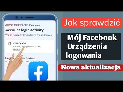 Jak sprawdzić moje urządzenie do logowania na Facebooku Kto korzysta z