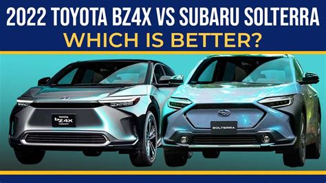 The All New Toyota Bz X Vs Subaru Solterra Which Is Better