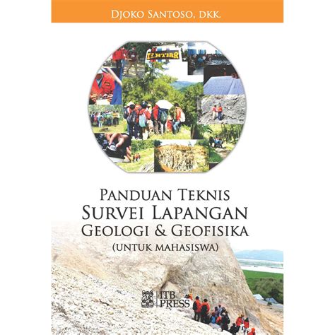 Jual Panduan Teknis Survei Lapangan Geologi Dan Geofisika Original