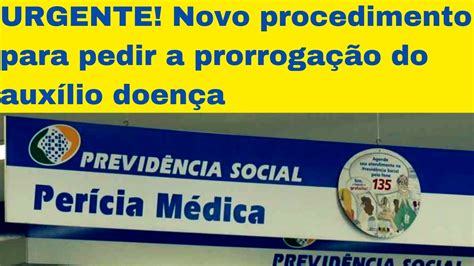 INSS ALTERA A FORMA DE PEDIR A PRORROGAÇÃO DO AUXÍLIO DOENÇA VEJA O