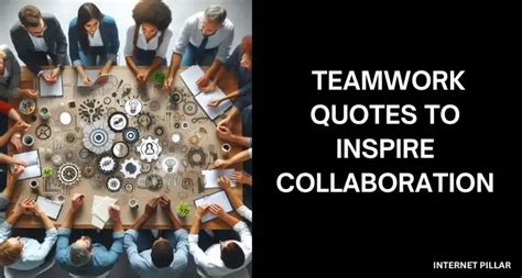 45 Teamwork Quotes To Inspire Collaboration