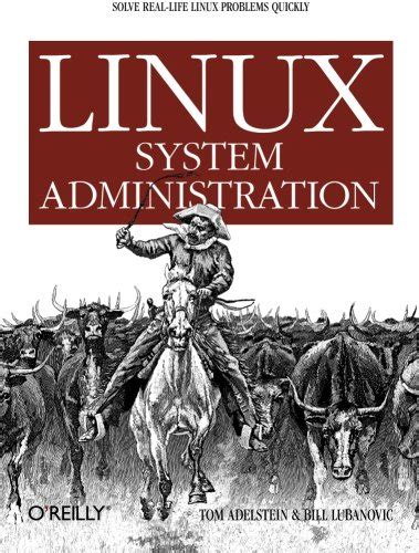 Linux System Administration: Solve Real-life Linux Problems Quickly ...