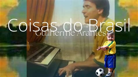 Coisas Do Brasil Guilherme Arantes 1986 VAMOS GANHAR BRASIL