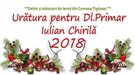 Uratura pt Primarul Iulian Chirilă 2018 YouTube