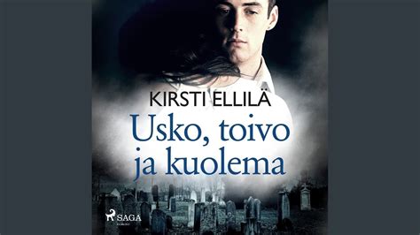 Chapter Usko Toivo Ja Kuolema Youtube