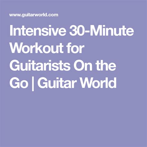 Intensive 30 Minute Workout For Guitarists On The Go 30 Minute Workout Intense Guitar Exercises