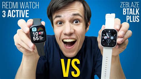 Redmi Watch 3 Active Vs Zeblaze Btalk Plus Comparativo Qual Tem MELHOR