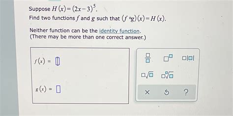 [solved] Suppose H X 2x 3 5 Find Two Functions F And G Such That