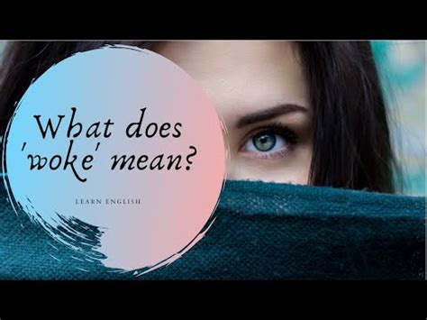 What Does Woke Mean English Vocabulary Lesson Youtube