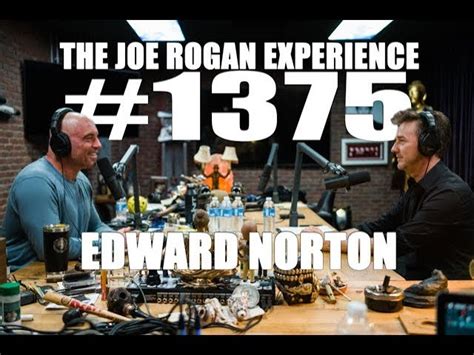 Joe Rogan Experience 1375 Edward Norton JRE Podcast