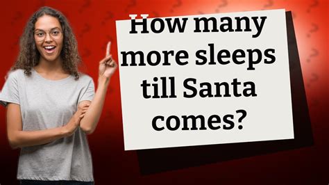 How Many More Sleeps Till Santa Comes Youtube