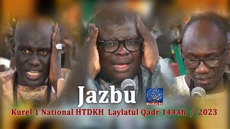 Jazbu Darou Mouhty Baye Ablaye Niang Kurel 1 National HTDKH Laylatul