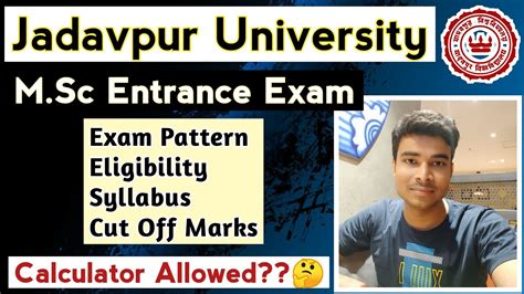 Jadavpur University M Sc Entrance Exam Exam Pattern