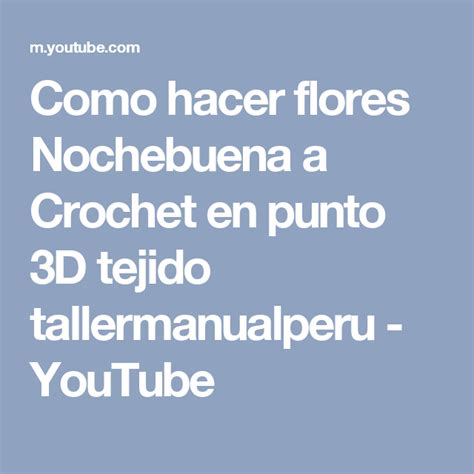 Como Hacer Flores Nochebuena A Crochet En Punto D Tejido Salvabrani