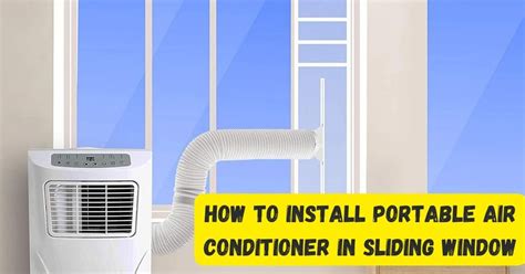 How To Install Portable Air Conditioner In Sliding Window A Step By