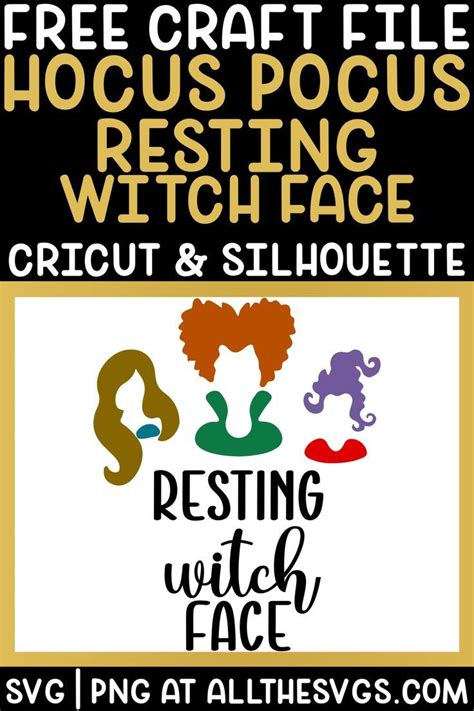 Free Resting Witch Face Hocus Pocus Svg File Cricut Silhouette Vector