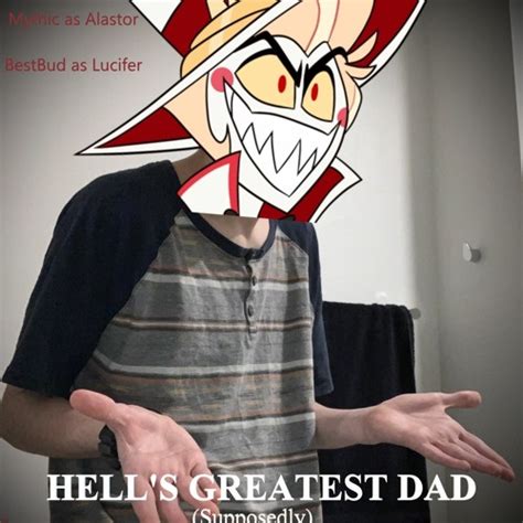 Stream HELL'S GREATEST DAD but bad (Supposedly) | Song Cover | Hazbin ...