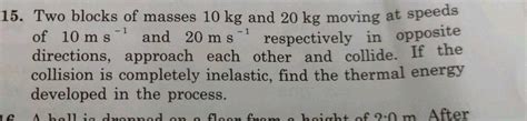 Ball A Of Mass 5 0 Kilograms Moving At 20 M S Collides With Ball B Of