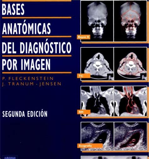 RADIOLOGIA XALAPA Libro de Bases Anatómicas del Diagnóstico por Imagen