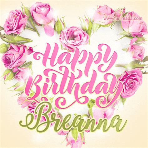 Beautiful Happy Birthday Breanna  With Roses Download On