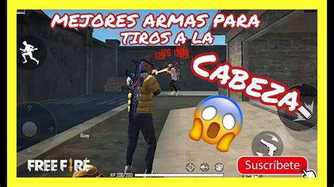 Las Mejores Armas De Free Fire A Corta Y Larga Distancia Youtube