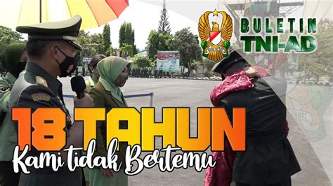 Tahun Kami Tidak Bertemu Buletin Tni Ad Youtube