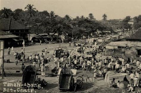 Sejarah Pasar Tanah Abang Dibangun Belanda 1735 Selalu Ramai