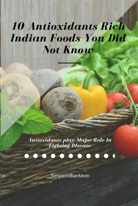 10 Antioxidants Rich Indian Foods You Did Not Know Simple Indian Mom