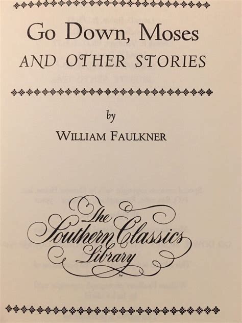 Southern Classics Franklin Library Faulkner Go Down Moses The Bear