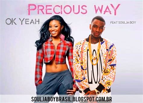 Precious Way ''OK Yeah" ft. Soulja Boy - Soulja Boy Brasil