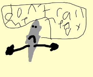 DONT CALL ME NEEDY - Drawception