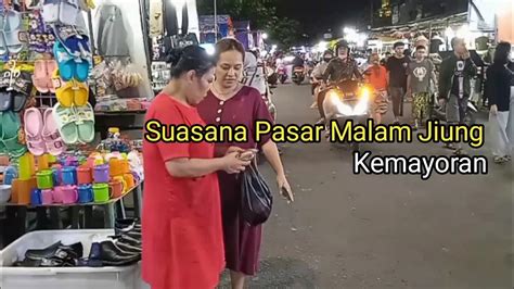 Jalan Jalan Di Sekitar Pasar Malam Jiung Kemayoran Youtube