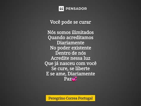 Você Pode Se Curar ⁠nós Somos Peregrino Correa Portugal Pensador