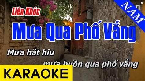 Karaoke Liên Khúc Nhạc Sống Dễ Hát Mưa Qua Phố Vắng Đừng Gọi Tên Anh