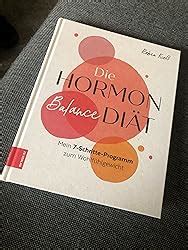 Hormon Balance Diät Mein 7 Schritte Programm zum Wohlfühlgewicht