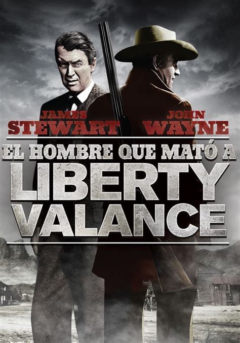 El Hombre Que Mat A Liberty Valance Online