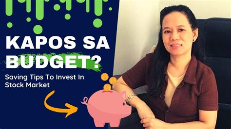 Tips Paano Mag Invest Sa Stock Market Kung Kapos Ka Sa Budget By