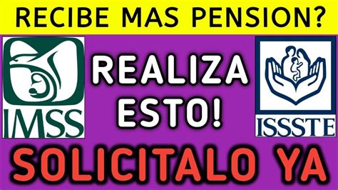 Urgente Sepan Esto De Su Pension Imss E Issste Adulto Mayor Youtube