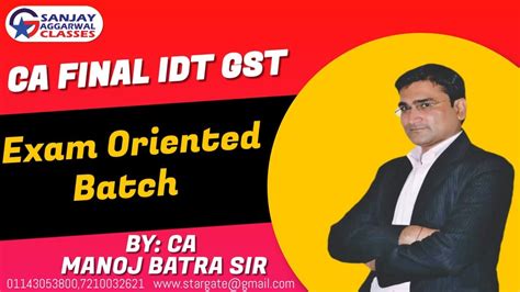 CA FINAL IDT GST EXAM ORIENTED BATCH FOR MAY 2024 ATTEMPT BY CA MANOJ