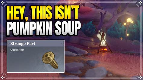 Hey This Isn T Pumpkin Soup Strange Part World Quests Puzzles