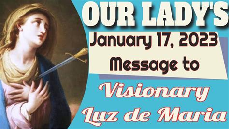 Our Lady S Message To Luz De Maria For January Youtube