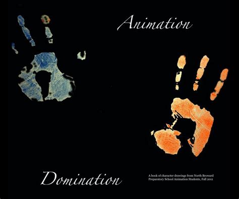 Animation Domination by A book of character drawings from North Broward ...