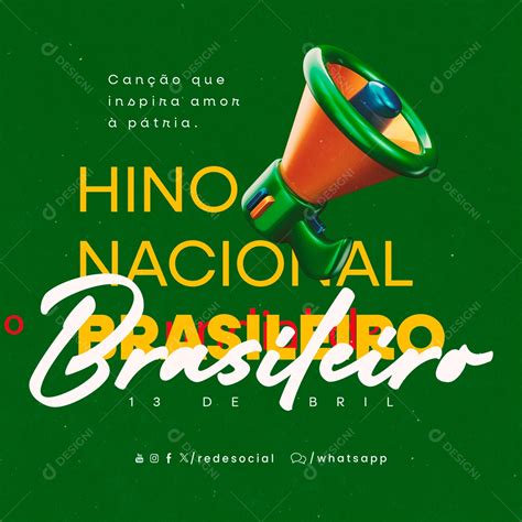 Dia Do Hino Nacional Brasileiro De Abril Can O Social Media Psd