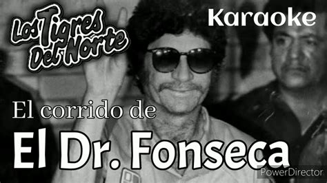 El Corrido Del Dr Fonseca Karaoke Los Tigres Del Norte Youtube