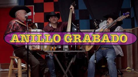 Anillo Grabado Los Dorados Del Norte En Vivo Con Tololoche YouTube