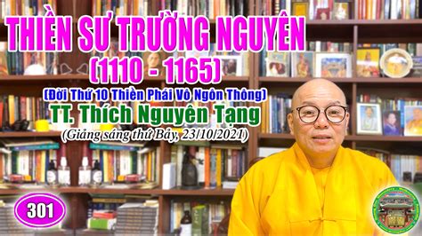 58 Thiền Sư Trường Nguyên Đời Thứ 10 Thiền Phái Vô Ngôn Thông Thời