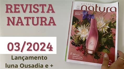 Revista Natura Ciclo Lan Amento Luna Ousadia Tododia Rom E