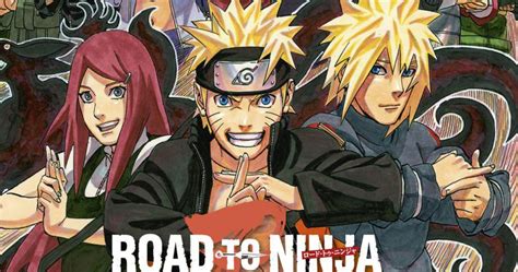 The Naruto Movie 10 Facts You Didnt Know About Road To Ninja